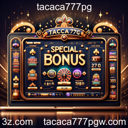 Descubra os Bônus Especiais no tacaca777pg