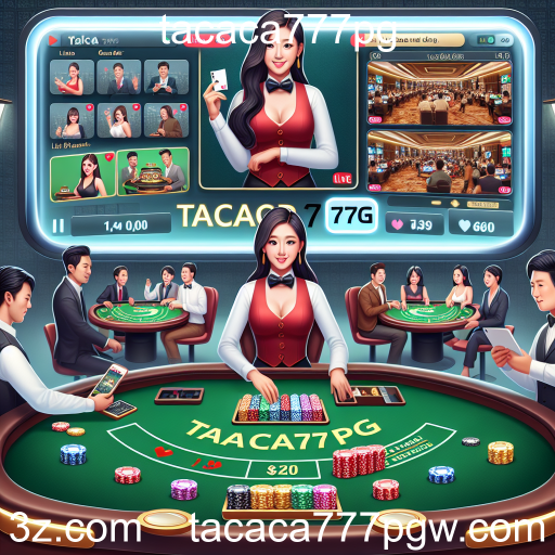 A Experiência Imersiva dos Cassinos Ao Vivo em Tacaca777pg